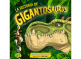 La historia de Gigantosaurus
